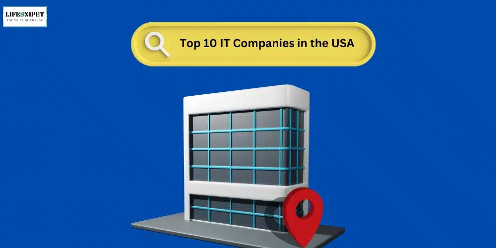 Unveiling the Top 10 IT Companies in the USA